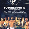 Future MMA inicia venda de PPV para sua próxima edição